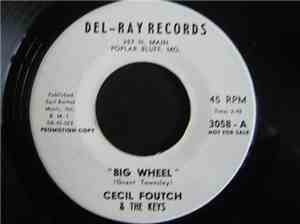 Cecil Foutch & The Keys - Big Wheel / Darkness Comes At Dawn