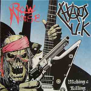 Chaos U.K / Raw Noise - Making A Killing