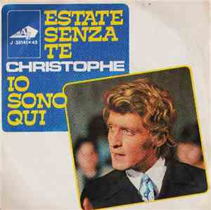 Christophe - Estate Senza Te / Io Sono Qui