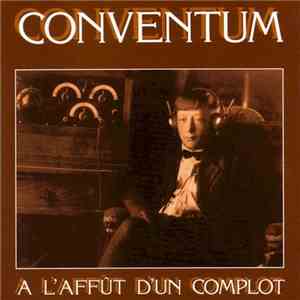 Conventum - À L'Affût D'Un Complot