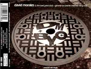 David Morales & The Bad Yard Club - Gimme Luv (Eenie Meenie Miny Mo)