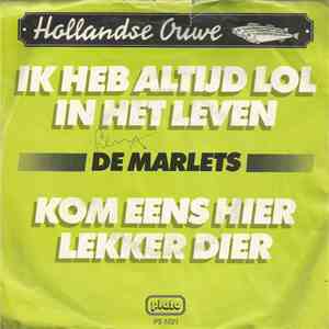 De Marlets - 'K Heb Altijd Lol In 'T Leven