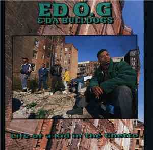 Ed O.G & Da Bulldogs - Life Of A Kid In The Ghetto