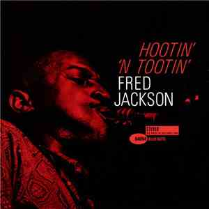 Fred Jackson - Hootin' 'N Tootin'