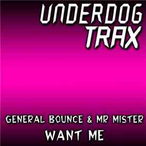General Bounce & Mr Mister - Want Me
