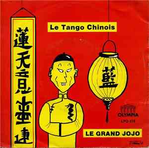 Grand Jojo - Le Tango Chinois