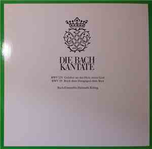 Johann Sebastian Bach, Helmuth Rilling - Die Bach Kantate - BWV 129, BWV 39