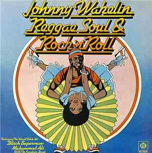Johnny Wakelin - Reggae Soul & Rock 'n' Roll