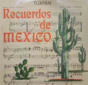 Juan Almeida - Tuxpan. Recuerdos De Mexico