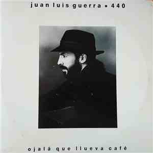 Juan Luis Guerra 4.40 - Ojalá Que Llueva Café