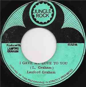 Lanford Graham - I Gave My Love To You