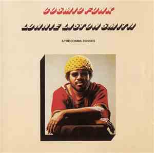 Lonnie Liston Smith & The Cosmic Echoes - Cosmic Funk