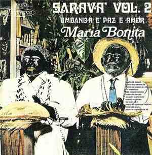 Maria Bonita - Saravá Vol. 2 - Umbanda É Paz E Amor