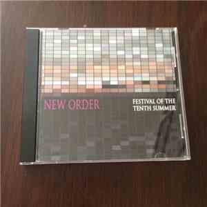 New Order - Festival Of The Tenth Summer