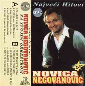 Novica Negovanović Sa Svojim Orkestrom - Najveći Hitovi