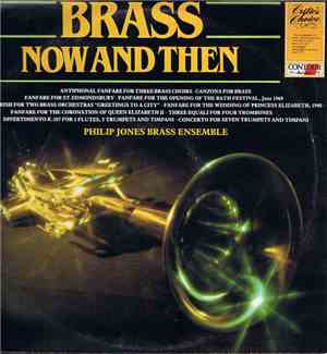 Philip Jones Brass Ensemble - Brass Now And Then