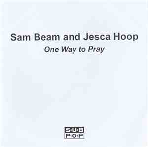 Sam Beam & Jesca Hoop - One Way To Pray