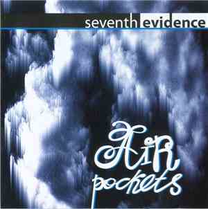 Seventh Evidence - Air Pockets