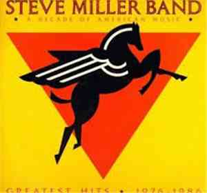 Steve Miller Band - Greatest Hits 1976-1986
