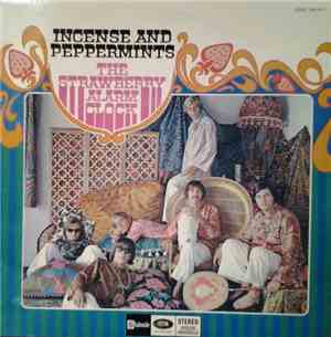 Strawberry Alarm Clock - Incense And Peppermints
