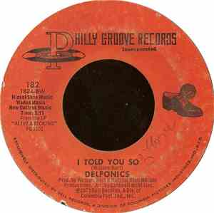 The Delfonics - I Told You So / Seventeen And In Love