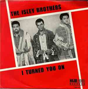 The Isley Brothers - I Turned You On / I Know Who You Been Socking It To