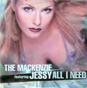 The Mackenzie Featuring Jessy - All I Need