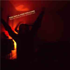 The New & Very Welcome - House Fires Of The Modern Age