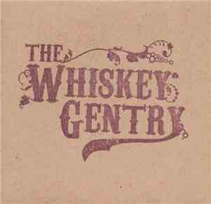 The Whiskey Gentry - The Whiskey Gentry