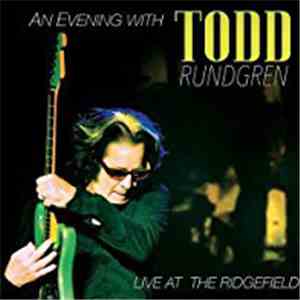 Todd Rundgren - An Evening With Todd Rundgren Live At The Ridgefield