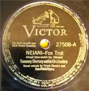 Tommy Dorsey And His Orchestra Vocal Refrain By Frank Sinatra - Neiani / Th ...