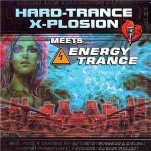 Various - Hard-Trance X-Plosion (Vol. 23) Meets Energy Trance
