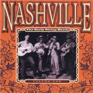 Various - Nashville, The Early String Bands. Volume One