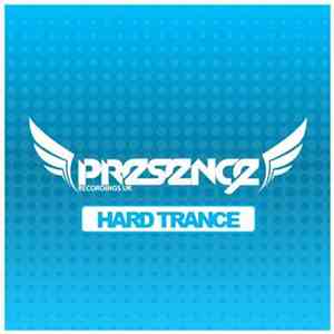Various - Presence Hard Trance Presents Euphoria Volume One