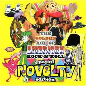Various - The Golden Age Of American Rock 'N' Roll - Special Novelty Editio ...