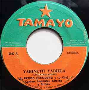 Alfredo Escudero Y Su Conjunto - Yarineth Yariela / Pajarito Jardinero