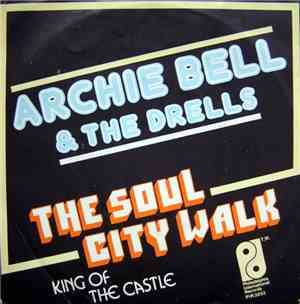 Archie Bell & The Drells - The Soul City Walk