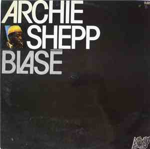Archie Shepp - Blasé