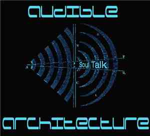 Audible Architecture - Soul Talk