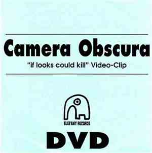 Camera Obscura - If Looks Could Kill