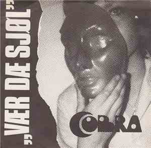 Cobra  - Vær Dæ Sjøl
