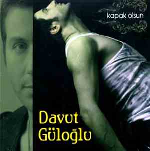 Davut Güloğlu - Kapak Olsun