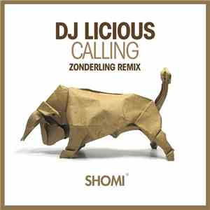 Dj Licious - Calling (Zonderling Remix)