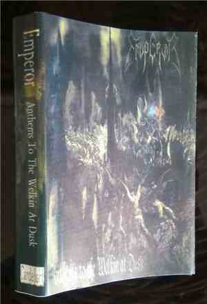Emperor  - Anthems To The Welkin At Dusk