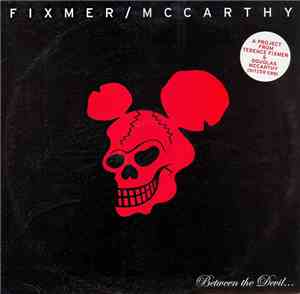 Fixmer / McCarthy - Between The Devil...