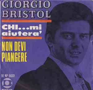 Giorgio Bristol - Chi Mi Aiuterà