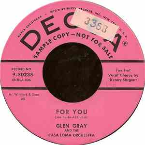 Glen Gray And The Casa Loma Orchestra - For You / Under A Blanket Of Blue