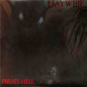 Haywire  - Private Hell