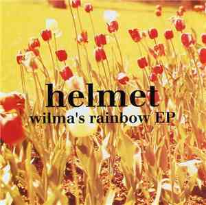 Helmet  - Wilma's Rainbow EP