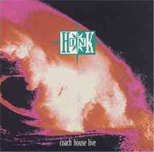 Honk  - Coach House Live